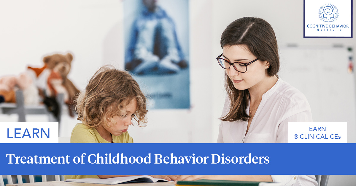 Treatment Of Childhood Behavior Disorders (february 2023) - Ce Course